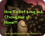 How To Get Long and Strong Hair at Home