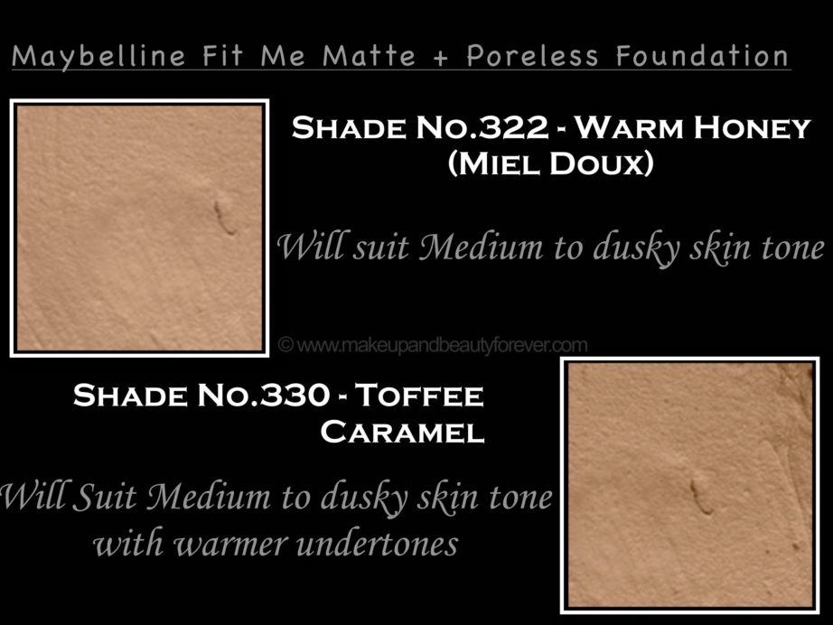 Maybelline Fit Me Warm Honey Toffee Caramel Matte Poreless Foundation Review Shades Swatches