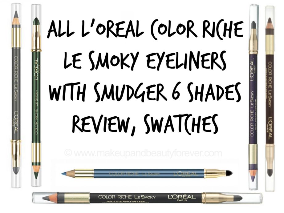All L'Oreal Color Riche Le Smoky Eyeliner with Smudger 6 Shades Review Swatches Purple dream Black Velour Antique Green Mystic Grey Stormy Sea Brown Fusion