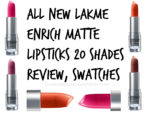 All New Lakme Enrich Matte Lipsticks 20 Shades Review, Swatches