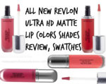 All New Revlon Ultra HD Matte Lip Colors Shades Review, Swatches