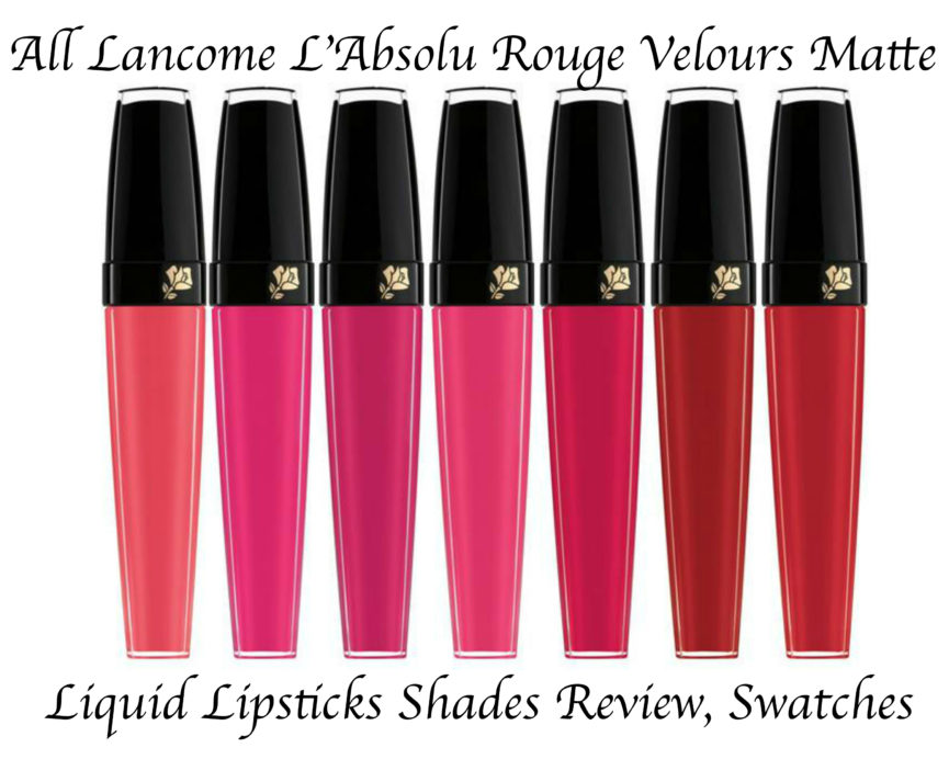 All Lancome L'Absolu Rouge Velours Matte Liquid Lipsticks Shades Review Swatches 172 193 362 363 373 375 385 395