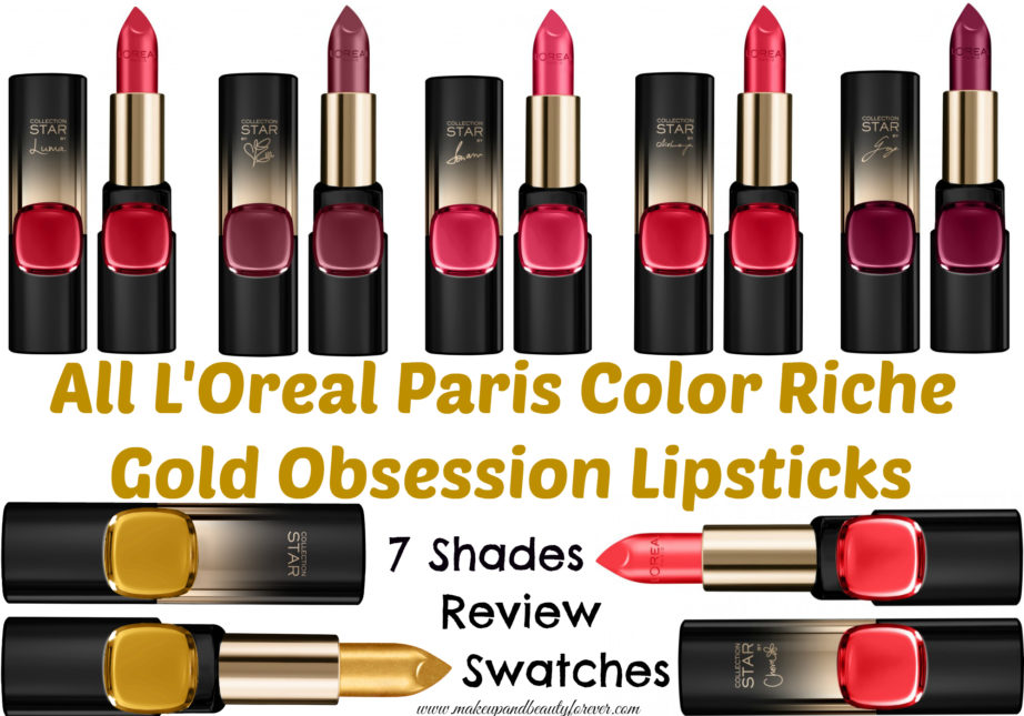 All L'Oreal Color Riche Gold Obsession Lipsticks 7 Shades Review, Swatches Plum Gold, Rouge Gold, Scarlet Gold, Le Gold, Rose Gold, Mocha Gold, Coral Gold MBF