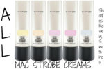 All MAC Strobe Cream Shades Review, Swatches