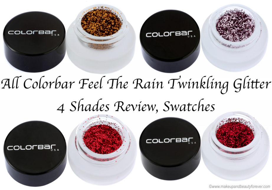 All Colorbar Feel The Rain Twinkling Glitter 4 Shades Review, Swatches Golden Silver Red