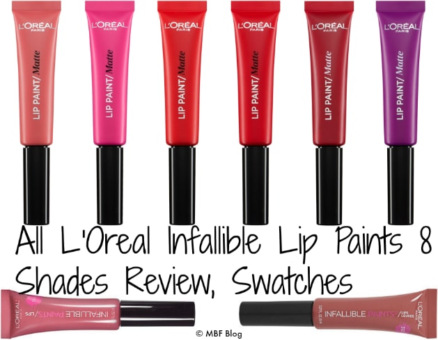 All L'Oreal Infallible Lip Paints 8 Shades Review, Swatches