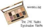 Maybelline 24K Nudes Eyeshadow Palette Review, Swatches