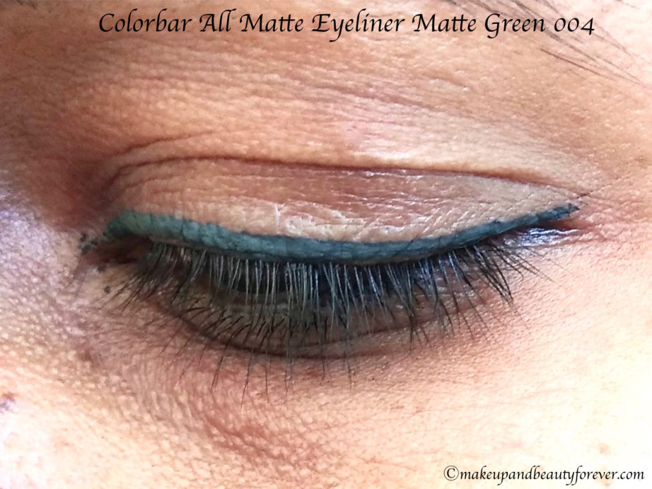 Colorbar All Matte Eyeliner Matte Green 004 Review, Swatches Eyes MBF